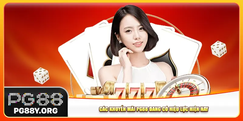 Các khuyến mãi Pg88 đang có hiệu lực hiện nay