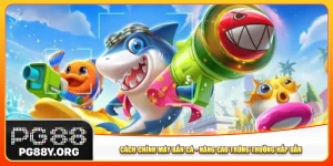 Cách Chỉnh Máy Bắn Cá - Cơ Hội Trúng Thưởng Hấp Dẫn