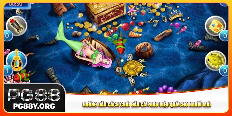 Hướng dẫn cách chơi bắn cá Pg88 hiệu quả cho người mới Hướng dẫn cách chơi bắn cá Pg88 hiệu quả cho người mới