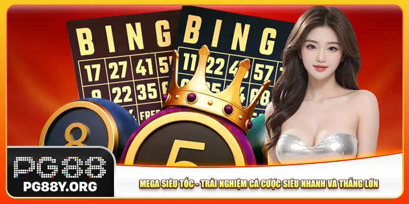 Mega Siêu Tốc - Trải Nghiệm Cá Cược Siêu Nhanh Và Thắng Lớn