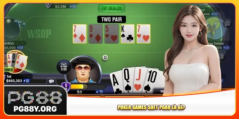 Poker Games Soft Pg88 là gì?