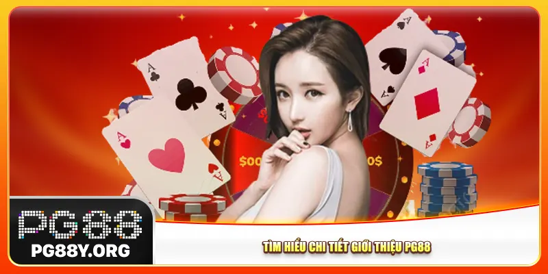 Tìm hiểu chi tiết giới thiệu Pg88 Tìm hiểu chi tiết giới thiệu Pg88